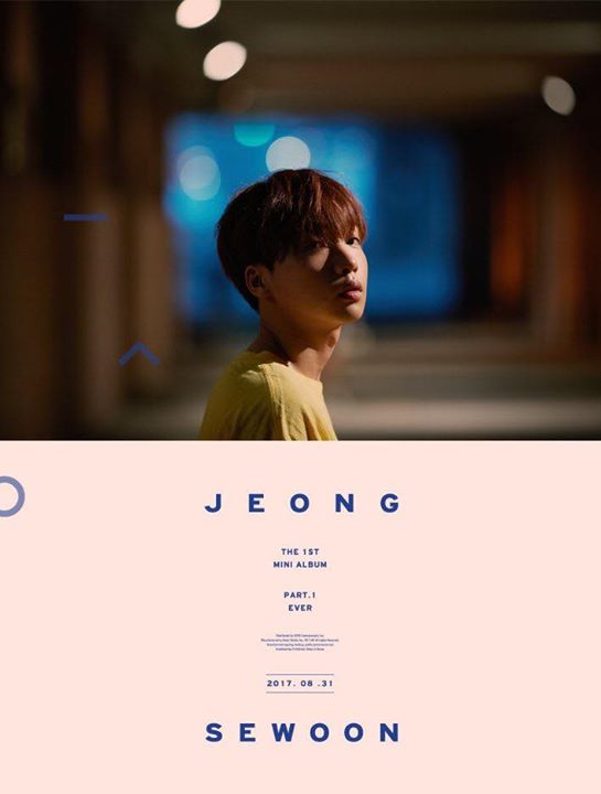 #12 "Produce 101" mùa 2 Jung Sewoon ra ảnh teaser cho mini album đầu tay "PART. 1 EVER" phát hành ngày 31/8. Với 6 bài hát bao gồm bài chủ đề "JUST U" feat. Sik-K và "Don't Misunderstand" do Sewoon tự sáng tác và viết lời cùng Brother Su. 