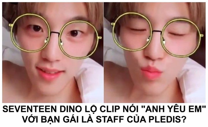 Trong đoạn clip g&acirc;y tranh c&atilde;i, SEVENTEEN Dino n&oacute;i: "Minkyung ah, anh y&ecirc;u em nhiều lắm" rồi gửi nụ h&ocirc;n gi&oacute; https://youtu.be/yUZn8LqUKHI Theo cư d&acirc;n mạng, c&ocirc; g&aacute;i t&ecirc;n Minkyung n&agrave;y bị mất điện thoại v&agrave; ai đ&oacute; đ&atilde; leak đoạn clip l&ecirc;n mạng.