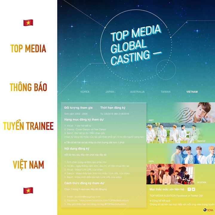 TOP MEDIA - công ty của TEEN TOP, UP10TION và 100% thành lập bởi SHINHWA Andy thông báo vòng casting toàn cầu dành cho các thí sinh Việt Nam: