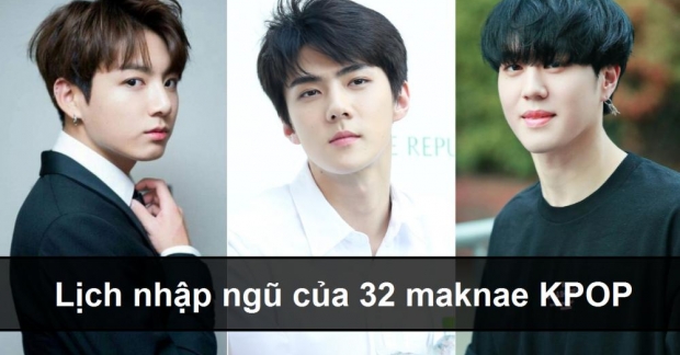 Maknae của 32 boygroup nổi tiếng sẽ nhập ngũ muộn nhất khi nào?