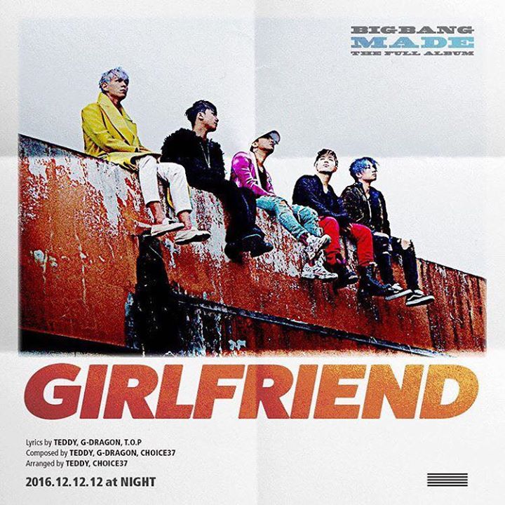 BIG BANG sẽ phát hành ca khúc mới "GIRLFRIEND" bên cạnh 2 bài chủ đề "FXXK IT" và "LAST DANCE" trong MADE full album