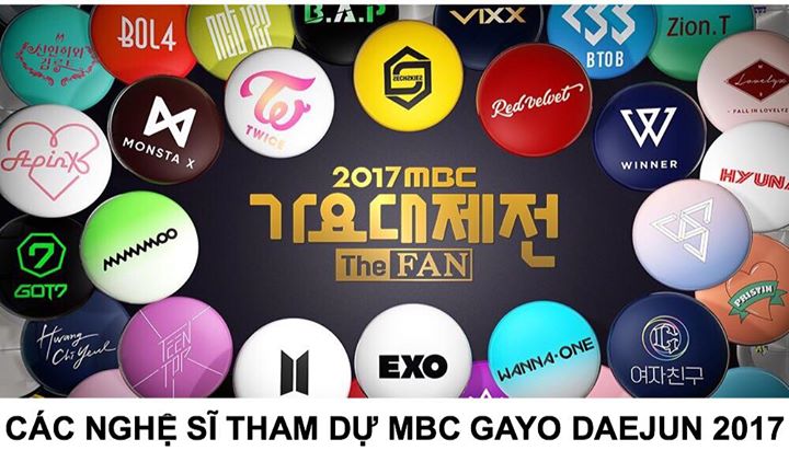 B.A.P, BTOB, EXO, GOT7, NCT 127, Teen Top, VIXX, Wanna One, WINNER, Zion.T, MONSTA X, BTS, SEVENTEEN, ASTRO, Sechskies, Hwang Chi Yeol, No Brain, SEENROOT, Apink, EXID, PRISTIN, TWICE, Lovelyz, Red Velvet, Mamamoo, GFRIEND, WJSN, Sunmi, Hyuna, Bolbbalgan4