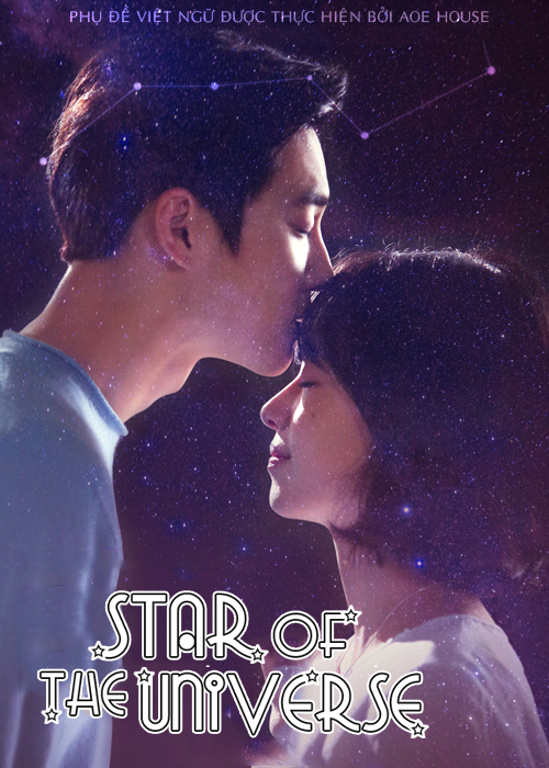 [LINK] "Star of the universe" vietsub ep 1 & ep 2