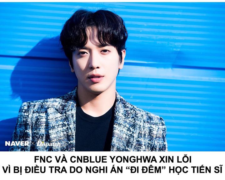 “Xin chào, đây là FNC Entertainment. Là công ty quản lý của CNBLUE Jung Yonghwa, chúng tôi có lời xin lỗi vì những lùm xùm liên quan đến gian lận phỏng vấn vào hệ Thạc sĩ của trường Đại học Kyung Hee. 