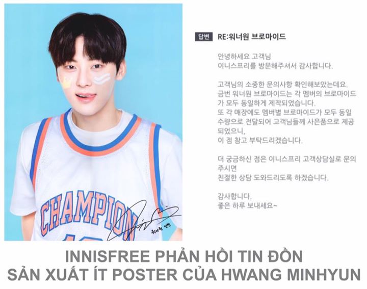 Một số akgae (fan only v&agrave; th&ugrave; gh&eacute;t c&aacute;c th&agrave;nh vi&ecirc;n c&ograve;n lại) v&agrave; hater đ&atilde; lan truyền tin đồn rằng do Innisfree sản xuất poster của Hwang Minhyun với số lượng thấp n&ecirc;n n&oacute; mới dễ d&agrave;ng sold out đầu ti&ecirc;n trước c&aacute;c th&agrave;nh vi&ecirc;n kh&aacute;c của WANNA ONE. Tuy nhi&ecirc;n Innisfr