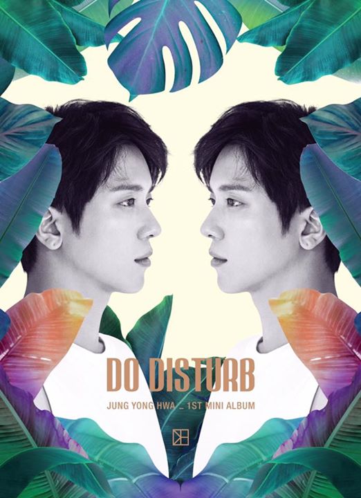 CNBLUE Yonghwa sẽ ra mắt mini album đầu tay "Do Disturb" cùng ca khúc chủ đề "That Girl" feat. Loco vào ngày 19/7