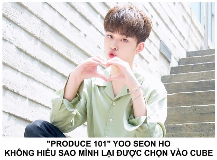 Trong một cuộc phỏng vấn mới đây, khi được hỏi tại sao lại gia nhập Cube Entertainment, Yoo Seon Ho giải thích: "Em lọt vào mắt xanh của một nhà tuyển dụng khi đang biểu diễn cùng ban nhạc trường học ở một lễ hội nghệ thuật cho giới trẻ. Họ mời em đến Cub