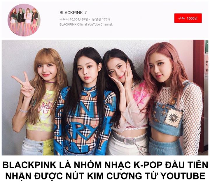 Kênh Youtube chính thức của BLACKPINK đã vượt mốc 10 triệu người đăng ký theo dõi và cũng là nhóm nhạc K-Pop đầu tiên đạt được thành tích này. Các kênh Youtube về K-Pop khác từng nhận được nút kim cương là 1theK, SMTOWN, officialpsy và ibighit