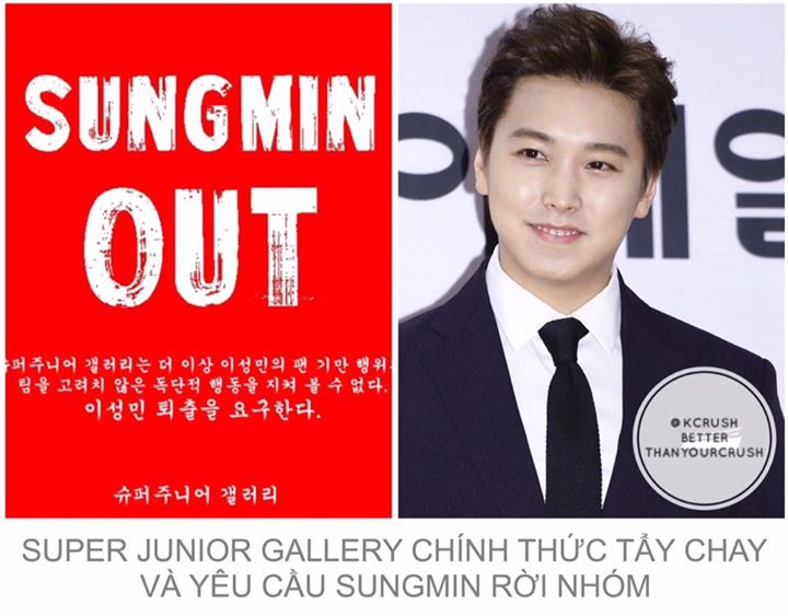 V&agrave;o ng&agrave;y 10/6, fansite Super Junior Gallery tại DC Inside đ&atilde; đưa ra tuy&ecirc;n bố về Sungmin với ti&ecirc;u đề 'Sungmin OUT&rsquo;. Nội dung l&agrave; y&ecirc;u cầu Sungmin phải bị gạch t&ecirc;n khỏi Super Junior: