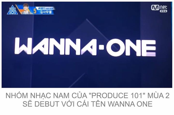 Mnet th&ocirc;ng b&aacute;o "WANNA ONE" l&agrave; t&ecirc;n ch&iacute;nh thức của nh&oacute;m nhạc nam 11 th&agrave;nh vi&ecirc;n debut sau trận chung kết tối nay. Thời hạn hoạt động tới th&aacute;ng 12/2018.