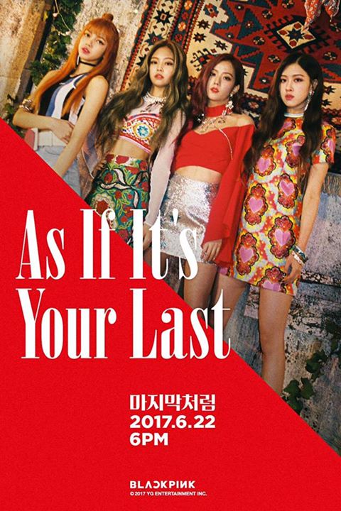 BLACKPINK tung teaser cho single m&ugrave;a h&egrave; "As If It's Your Last" ph&aacute;t h&agrave;nh ng&agrave;y 22/6. Đ&acirc;y sẽ l&agrave; một ca kh&uacute;c đặc biệt d&agrave;nh tặng fan với tiết tấu nhanh v&agrave; lạc quan, tươi mới.