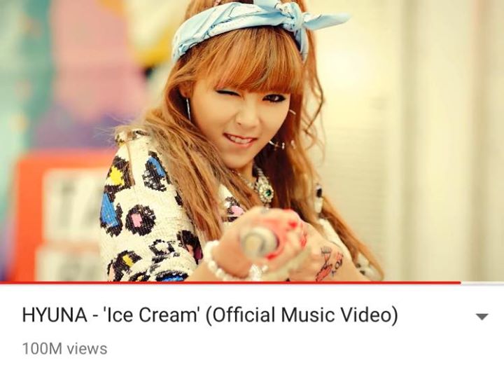 MV "Ice Cream" phát hành năm 2012 của HyunA đã cán mốc 100 triệu views. Cô nàng là nữ ca sĩ solo đầu tiên của K-Pop sở hữu 2 MV đạt thành tích này với "Ice Cream" và "Bubble Pop" 