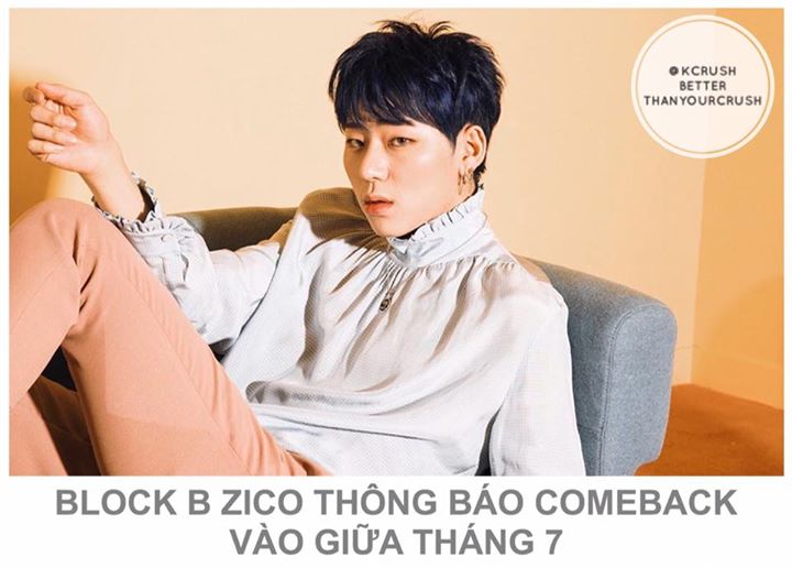 KQ Entertainment xác nhận trưởng nhóm Block B sẽ phát hành mini album solo vào giữa tháng 7 và đang cân nhắc việc quảng bá. Sau 3 tháng kể từ ca khúc solo "She's a Baby" giữ thứ hạng cao trên các bảng xếp hạng âm nhạc, các fan cũng sẽ được thấy Zico sớm h