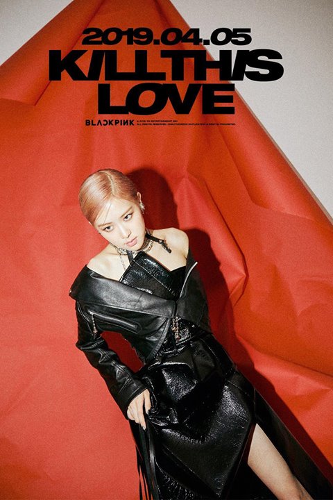 BLACKPINK ROSÉ trong ảnh teaser “KILL THIS LOVE”. Ca khúc chủ đề tiếp tục được sản xuất bởi TEDDY