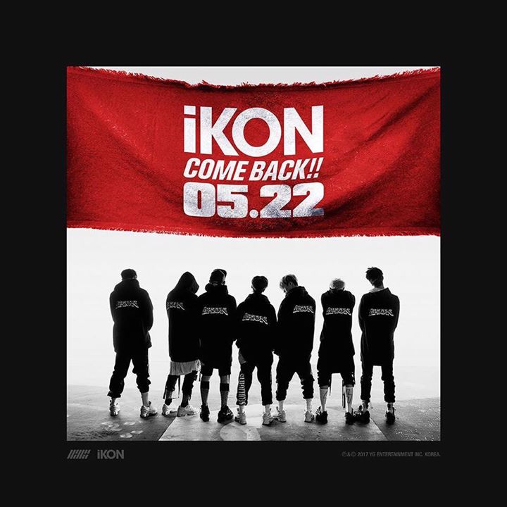 YG xác nhận iKON sẽ comeback vào ngày 22/5 sau hơn 1 năm vắng bóng tại thị trường Hàn Quốc. 