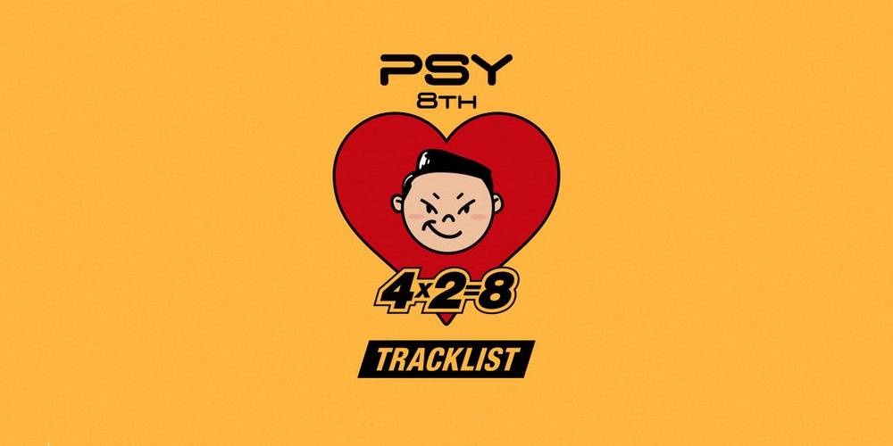 Psy hé lộ một phần danh sách các ca khúc trong album thứ 8 của mình có tên ” 4 x 2 = 8″ bao gồm một bài hát của Zico!