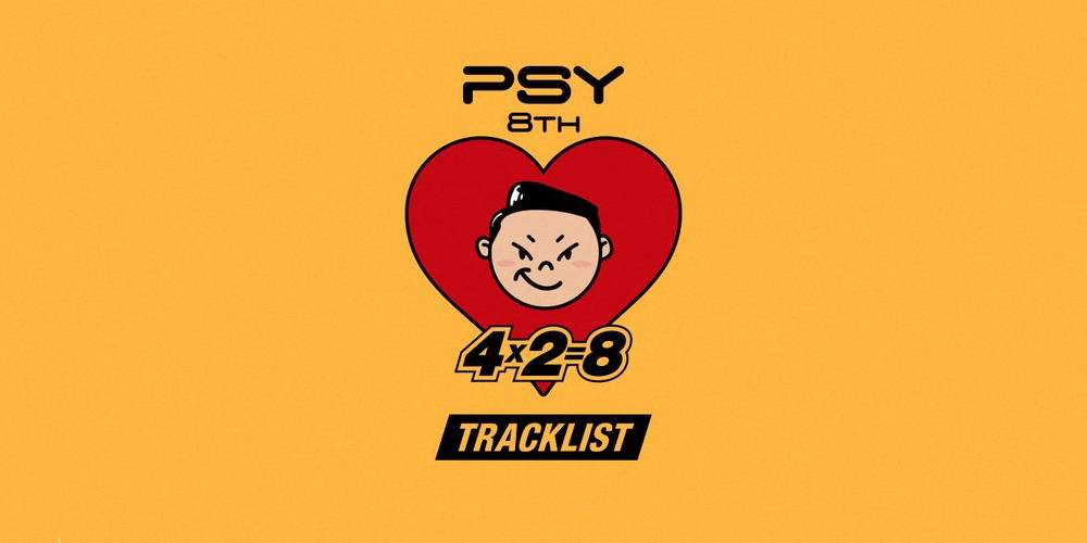 Psy h&eacute; lộ một phần danh s&aacute;ch c&aacute;c ca kh&uacute;c trong album thứ 8 của m&igrave;nh c&oacute; t&ecirc;n ” 4 x 2 = 8″ bao gồm một b&agrave;i h&aacute;t của Zico!