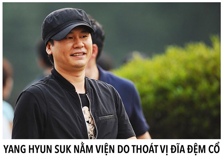 Yang Hyun Suk tiết lộ mình đã nằm viện để điều trị cơn đau do thoát vị đĩa đệm cổ cả tháng nay. Đồng thời nhấn mạnh mình đã quay trở lại làm việc, chấn thương này sẽ không ảnh hưởng đến màn comeback của các nghệ sĩ trong công ty như BLACKPINK, Seungri, Se