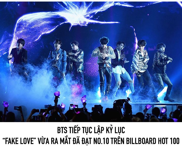Theo Billboard, “Fake Love” đã vượt qua No.28 của “Mic Drop” để trở thành bài hát có thứ hạng cao nhất của một nhóm nhạc K-Pop trên bảng xếp hạng này. Nghệ sĩ Hàn Quốc duy nhất từng lọt Top 10 Hot 100 là PSY với “Gangnam Style” đạt No.2 trong 7 tuần năm 2