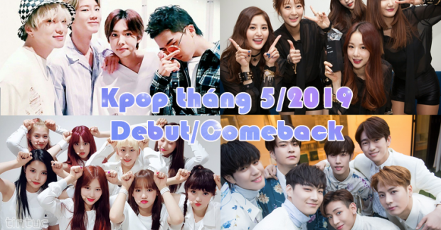 Lịch comeback và debut của Kpop tháng 5/2019: Đường đua gọi tên EXID, WINNER, GOT7 và Weki Meki