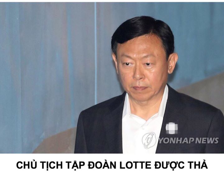 Chủ tịch tập đoàn Lotte Shin Dong Bin đã được thả hôm nay sau khi Tòa án phúc thẩm đình chỉ án tội hối lộ. Ông Shin vốn bị phạt 2,5 năm tù giam vì gửi 7 tỷ won (6,4 triệu USD) vào một quỹ của bà Choi Soon Sil - bạn thân cựu tổng thống Park Geun Hye để nhậ