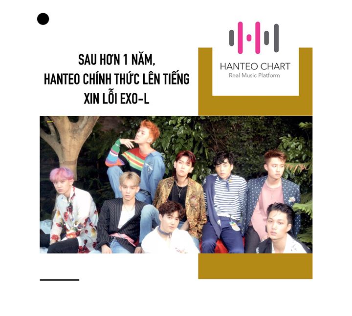 Hanteo gửi lời xin lỗi chính thức về thao tác thống kê sai dữ liệu xảy ra hồi tháng 8 năm 2017, khi 1 nhân viên cũ của Hanteo đã không tính gần 200.000 bản order album “The War” của EXO từ Trung Quốc với lý do nghi ngờ đây là sajaegi mua với số lượng lớn/