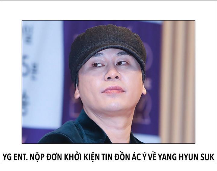 Gần đây trên mạng lan truyền nhiều tin đồn ác ý bôi nhọ nhân phẩm chủ tịch Yang Hyun Suk và nghệ sĩ của mình. YG Entertainment thông báo sẽ mạnh tay với những sự việc này.