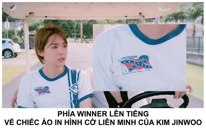 Ngày 13/9 tài khoản Instagram chính thức của WINNER đã đăng tải một bức ảnh chụp Kim Jinwoo và Song Mino. Trong đó Jinwoo đang mặc một chiếc áo có hình lá cờ Liên minh (trong cuộc nội chiến Mỹ những năm 1860) in trên phần ngực phải.