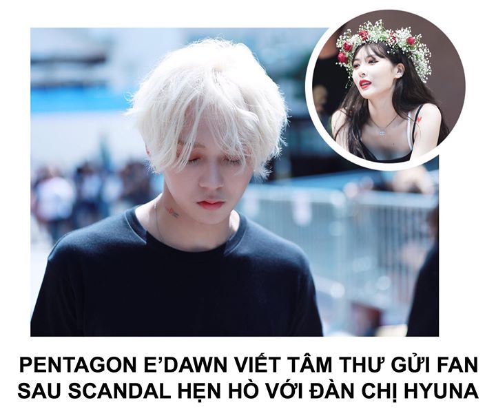 Lá thứ được đăng tải trên fancafe của PENTAGON:  “Xin chào mọi người. Mình là E’ Dawn. Mình rất lấy làm tiếc và thành thật xin lỗi các bạn vì dù đã muộn màng nhưng cũng không thể gặp các bạn trực tiếp mà lần đầu tiên phải dùng những bức thư thế này để nói