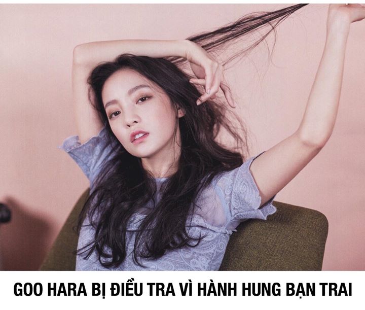 Sở Cảnh sát Gangnam thông báo Goo Hara đã hành hung bạn trai mình, một hair stylist tại một biệt thự ở Nonhuyn-dong lúc nửa đêm ngày 13/09 do anh đòi chia tay cô. Tuy nhiên theo Hara, hai bên đều thượng cẳng chân hạ cẳng tay với nhau. Cảnh sát sẽ triệu tậ