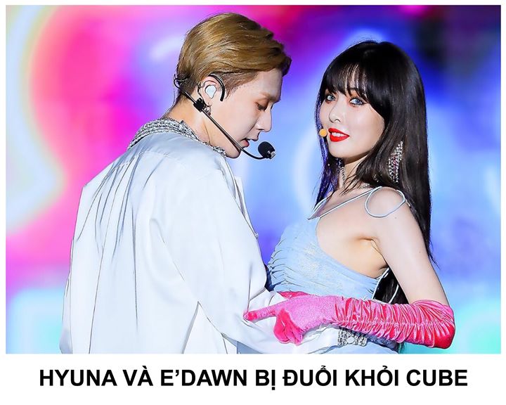 “Xin chào, đây là Cube Entertainment. Chúng tôi chính thức quyết định loại bỏ 2 nghệ sĩ HyunA và E’Dawn khỏi công ty. 